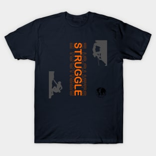 struggle T-Shirt